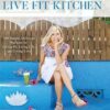 Autographed Live Fit Kitchen Cookbook